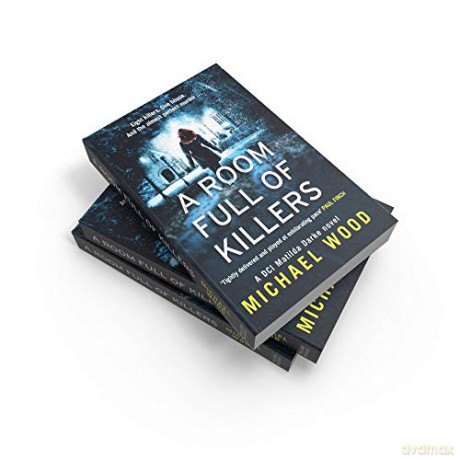 A Room Full of Killers: A gripping crime thriller with twists you won't see coming: Book 3 [KSIĄŻKA]