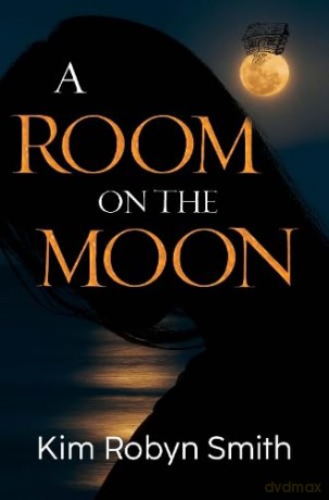 A Room on the Moon [KSIĄŻKA]