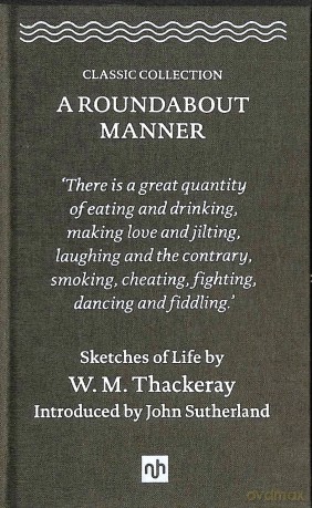 A Roundabout Manner 2018: Sketches of Life by William Makepeace Thackeray [KSIĄŻKA]