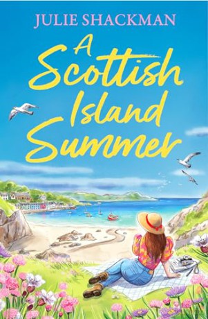 A Scottish Island Summer: An escapist Scottish romance set on the Isle of Skye to fall in love with in 2025!: Book 8 [KSIĄŻKA]