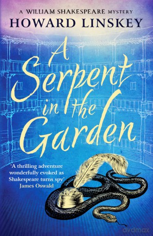 A Serpent in the Garden: A totally gripping historical crime thriller [KSIĄŻKA]
