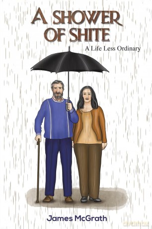 A Shower of Shite: A Life Less Ordinary [KSIĄŻKA]