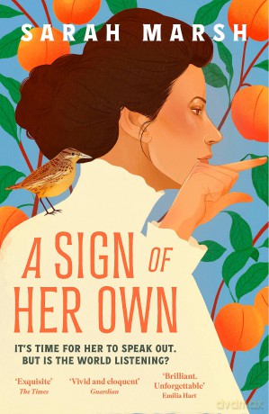 A Sign of Her Own: Longlisted for the Walter Scott Prize for Historical Fiction [KSIĄŻKA]