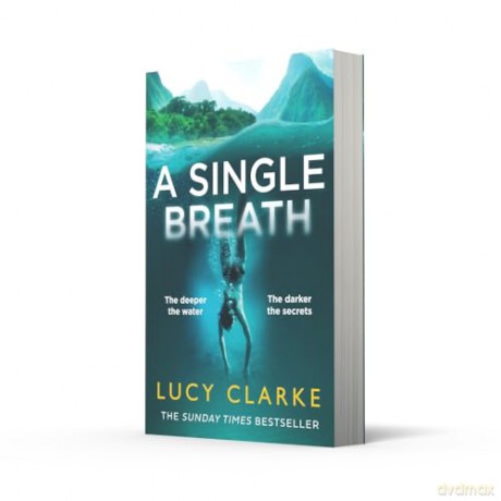 A Single Breath: The dark and gripping destination thriller from the Sunday Times bestselling author of The Hike [KSIĄŻKA]
