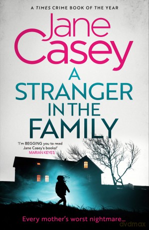 A Stranger in the Family: The new detective crime thriller that will have you gripped and on the edge of your seat!: Book 11 [KSIĄŻKA]