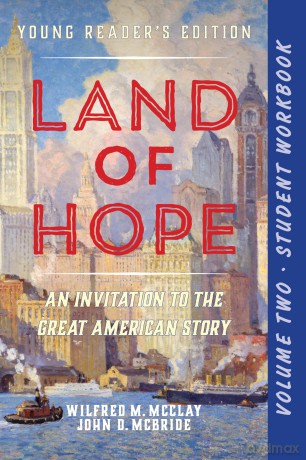 A Student Workbook for Land of Hope: An Invitation to the Great American Story [KSIĄŻKA]