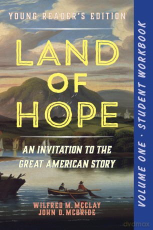 A Student Workbook for Land of Hope: An Invitation to the Great American Story [KSIĄŻKA]
