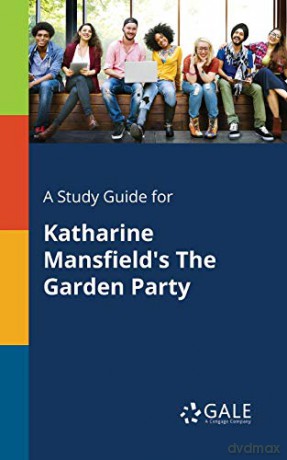 A Study Guide for Katharine Mansfield's The Garden Party [KSIĄŻKA]