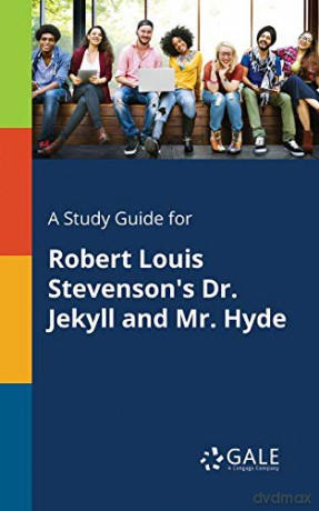 A Study Guide for Robert Louis Stevenson's Dr. Jekyll and Mr. Hyde [KSIĄŻKA]