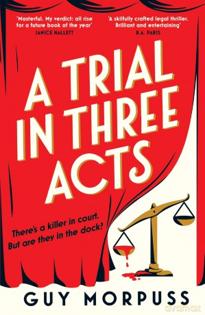 A Trial in Three Acts [KSIĄŻKA]