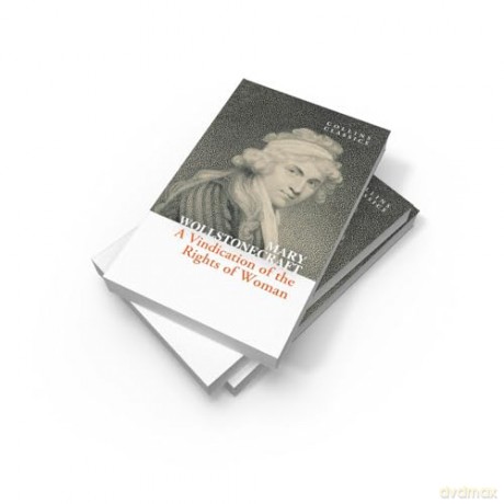 A Vindication of the Rights of Woman [KSIĄŻKA]