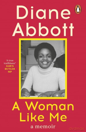 A Woman Like Me: The stunning memoir from the UK's first elected Black female MP [KSIĄŻKA]