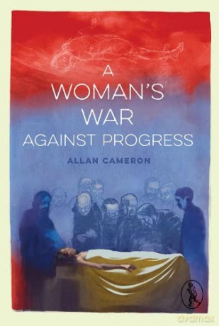 A Woman's War against Progress [KSIĄŻKA]
