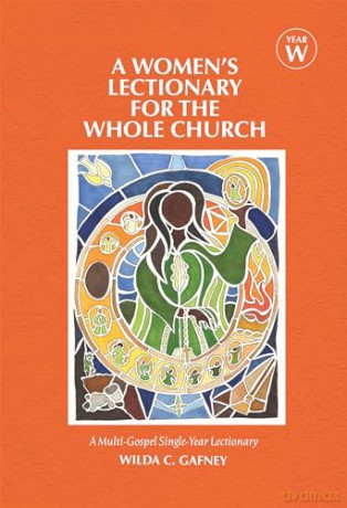 A Women's Lectionary for the Whole Church: Year W [KSIĄŻKA]