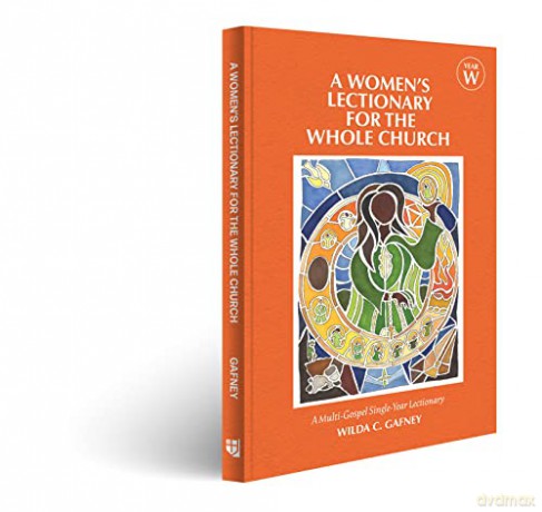 A Women's Lectionary for the Whole Church: Year W [KSIĄŻKA]