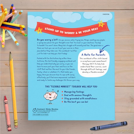 A Workbook for Kids Who Worry: Fun Activities to Help Children Face Their Fears and Build a Flexible Mindset Using Acceptance and Commitment Therapy [KSIĄŻKA]