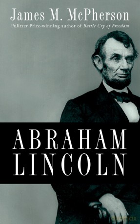 Abraham Lincoln: A Presidential Life [KSIĄŻKA]