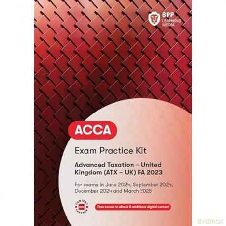ACCA Advanced Taxation FA2023: Exam Practice Kit [KSIĄŻKA]