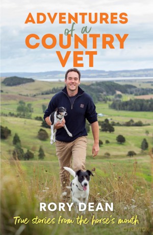 Adventures of a Country Vet: True stories from the horse's mouth, from England to New Zealand [KSIĄŻKA]