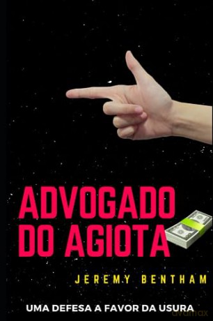 ADVOGADO DO AGIOTA: Uma Defesa a Favor da Usura [KSIĄŻKA]