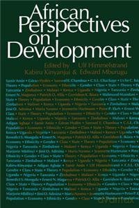 African Perspectives on Development: Controversies, Dilemmas and Openings [KSIĄŻKA]