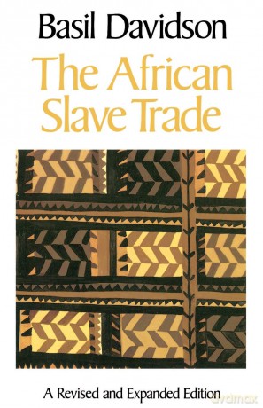 African Slave Trade, The: A Revised and Expanded Ed [KSIĄŻKA]