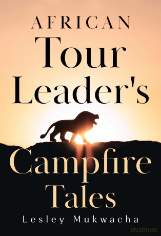 African Tour Leader's Campfire Tales [KSIĄŻKA]