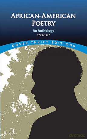 African-American Poetry: An Anthology, 1773-1927 [KSIĄŻKA]