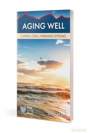 Aging Well: Living Long, Finishing Strong [KSIĄŻKA]