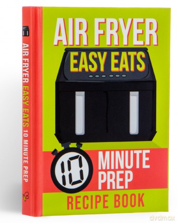 Air Fryer Easy Eats Recipe Book: 10 Minute Prep [KSIĄŻKA]