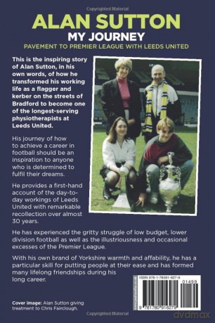 Alan Sutton. My Journey from Pavement to Premier League with Leeds United [KSIĄŻKA]