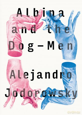 Albina and the Dog-Men [KSIĄŻKA]