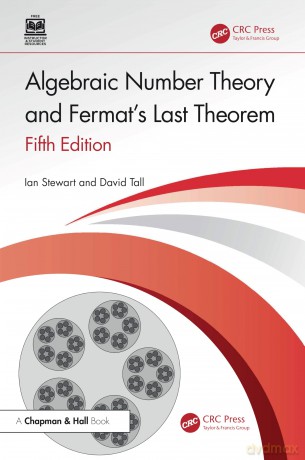 Algebraic Number Theory and Fermat's Last Theorem [KSIĄŻKA]