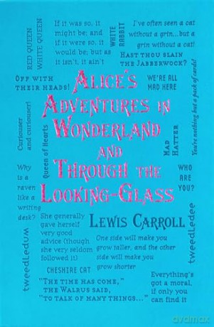 Alice's Adventures in Wonderland and Through the Looking-Glass [KSIĄŻKA]