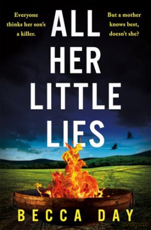 All Her Little Lies: A totally gripping new psychological thriller with a shocking twist [KSIĄŻKA]