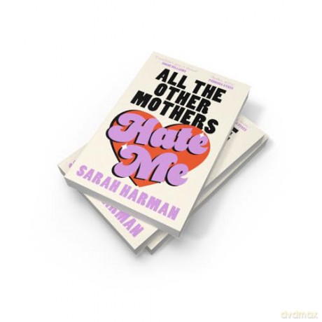 All The Other Mothers Hate Me: 'I couldn't put it down' Vogue Williams [KSIĄŻKA]