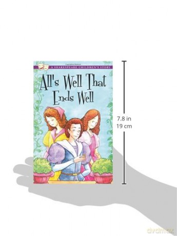 All's Well That Ends Well: A Shakespeare Children's Story [KSIĄŻKA]