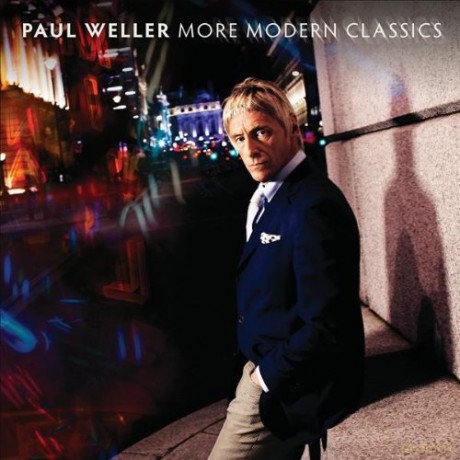 Paul Weller: More Modern Classics [CD]