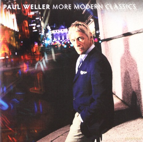 Paul Weller: More Modern Classics [CD]