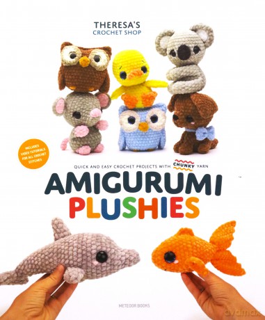 Amigurumi Plushies: Quick and Easy Crochet Projects with Chunky Yarn [KSIĄŻKA]