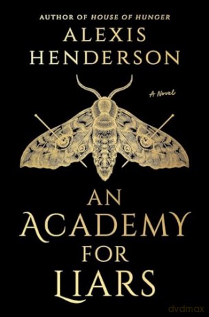 An Academy for Liars [KSIĄŻKA]