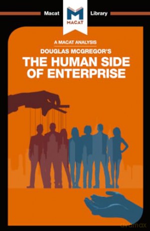 An Analysis of Douglas McGregor's The Human Side of Enterprise [KSIĄŻKA]