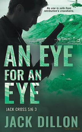 An Eye For an Eye: An Espionage Thriller: 3 [KSIĄŻKA]
