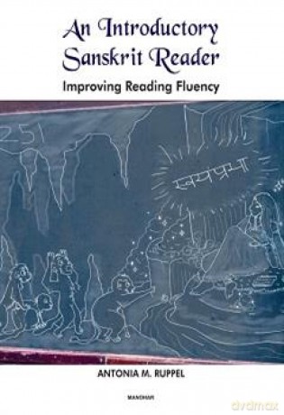 An introductory Sanskrit reader: improving reading fluency [KSIĄŻKA]