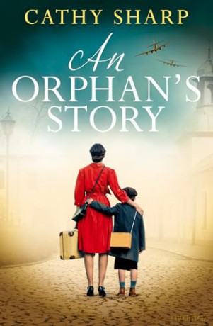 An Orphan's Story: An emotional WW2 evacuee saga from the bestselling author [KSIĄŻKA]