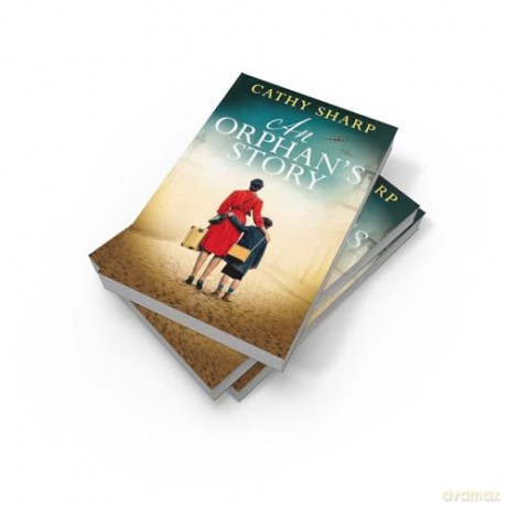 An Orphan's Story: An emotional WW2 evacuee saga from the bestselling author [KSIĄŻKA]