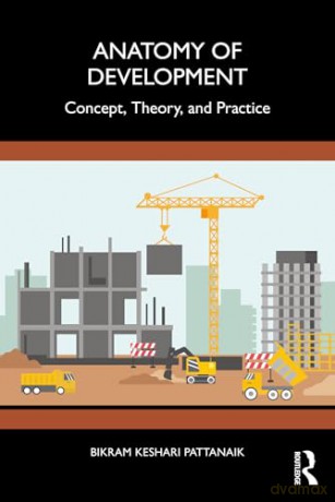 Anatomy of Development: Concept, Theory, and Practice [KSIĄŻKA]
