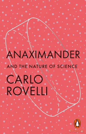 Anaximander: And the Nature of Science [KSIĄŻKA]