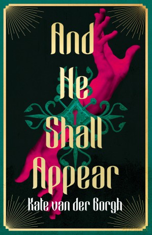 And He Shall Appear: 'Dark academia with shades of Saltburn' [KSIĄŻKA]