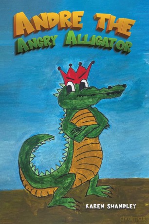 Andre the Angry Alligator [KSIĄŻKA]